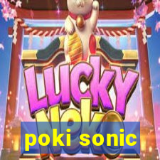 poki sonic